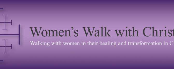 WOMEN`S WALK WITH CHRIST